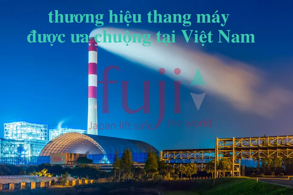 thương hiệu thang máy được ưa chuộng tại Việt Nam