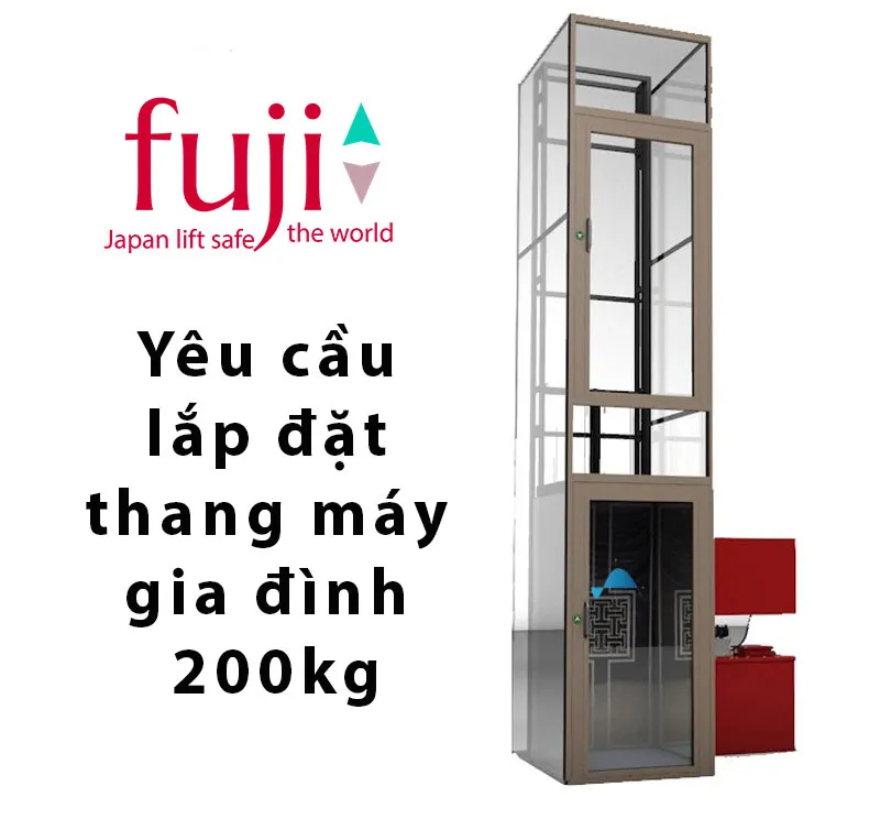 Yêu cầu lắp đặt thang máy gia đình 200kg