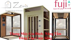 Thang máy gia đình cao cấp nâng cao giá trị căn nhà