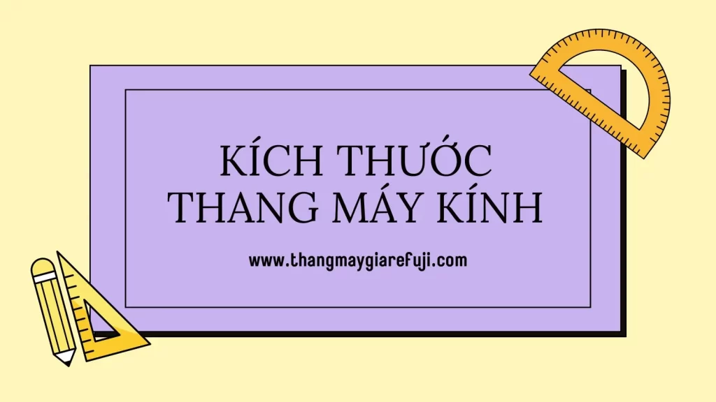 kích thước thang máy kính gia đình