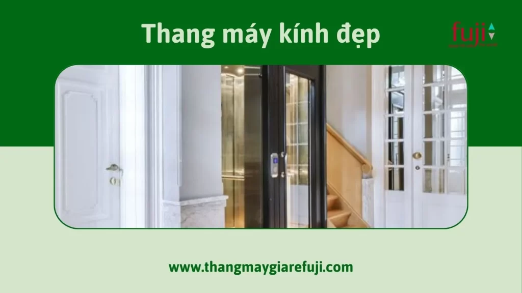 Thang máy kính đẹp